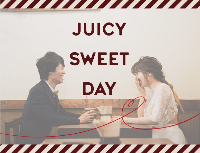 JUICY SWEET DAY開催決定!