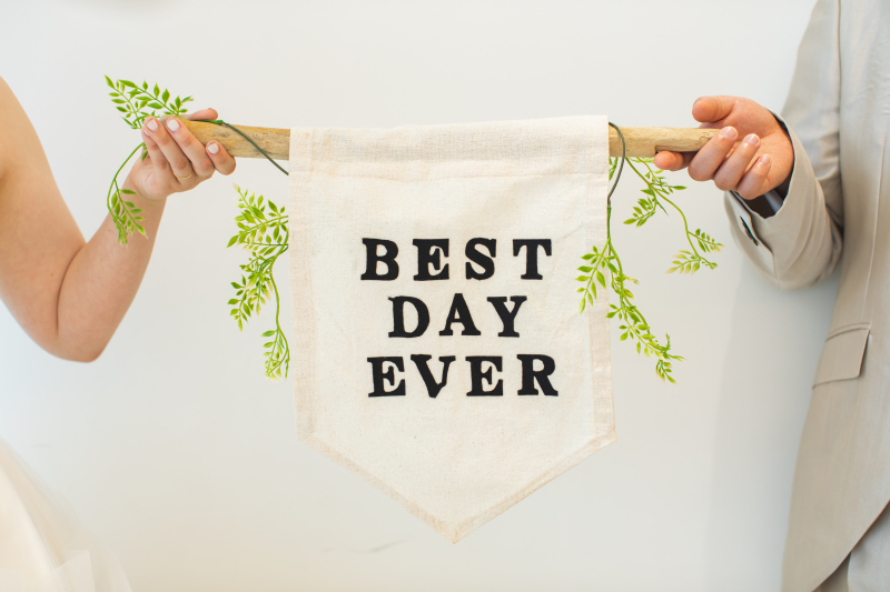 BEST DAY EVER=人生の最高の日。